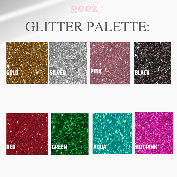 Glitter palette with gold, silver, pink, black, red, green, aqua, and hot pink glitter swatches.